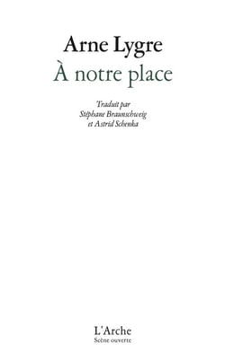 À notre place