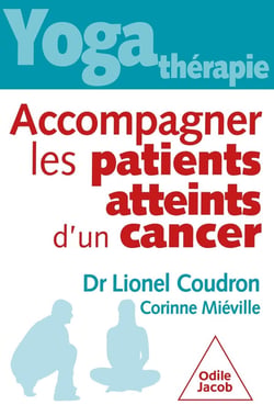 Yoga-thérapie : Accompagner les patients atteints d'un cancer