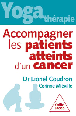 Yoga-thérapie : Accompagner les patients atteints d'un cancer
