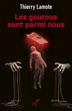 Les gourous sont parmi nous