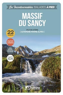 Les Incontournables balades à pied : Massif du Sancy