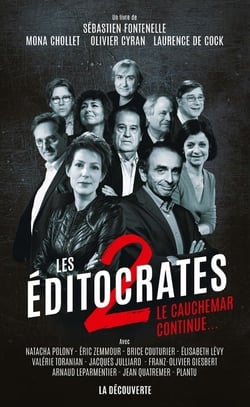 Les éditocrates Tome 2 - le cauchemar continue...