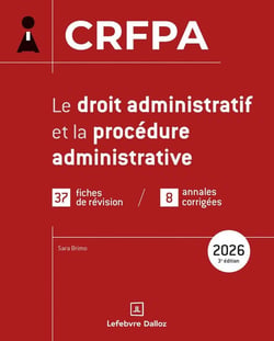 CRFPA 2026 : Le droit administratif et la procédure administrative (3e édition)