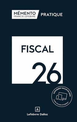 Mémento pratique : Fiscal (édition 2026)