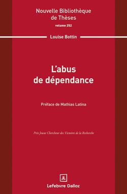 L'abus de dépendance. Volume 252
