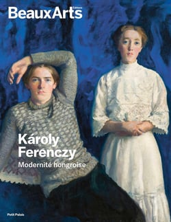 Karoly Ferenczy : Modernité hongroise - Au Petit Palais