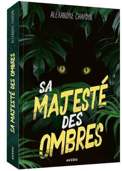 Sa Majesté des ombres