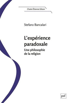 L'expérience paradoxale : Une philosophie de la religion
