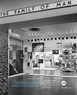 Photography and citizenship : The art and politics of the family of man