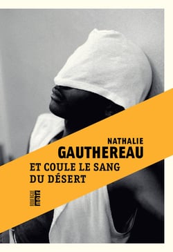 Et coule le sang du désert