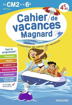 Cahier de vacances : Du CM2 vers la 6e 10-11 ans : Magnard, l'inventeur du cahier de vacances (édition 2026)