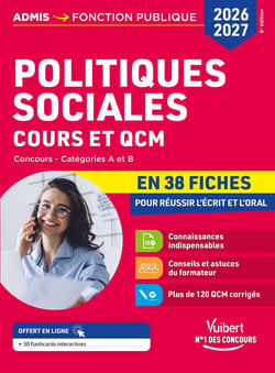 Politiques sociales en 38 fiches 2026-2027 : Cours, actualité et QCM - Catégories A et B - Concours et examens