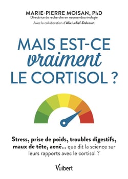 Mais est-ce vraiment le cortisol ? : Stress, prise de poids, troubles digestifs, maux de tête, acné...  que dit la science sur leurs rapport avec le cortisol ?
