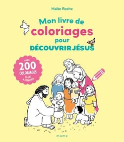 Mon livre de coloriages pour découvrir Jésus
