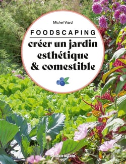 Foodscaping : Créer un jardin esthétique et comestible