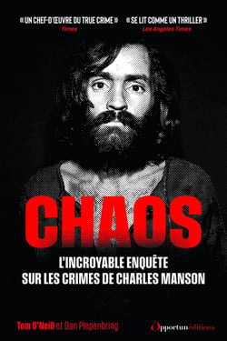 Chaos : Crimes de Charles Manson : toute la vérité