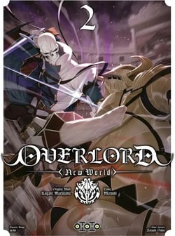 Overlord : New world Tome 2