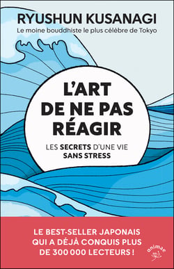 L'art de ne pas réagir