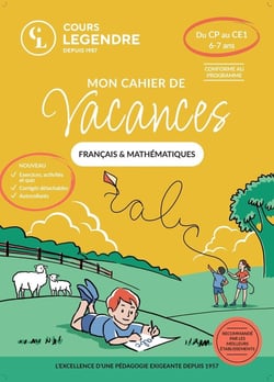 Cours Legendre : Mon cahier de vacances Français & Mathématiques : Du CP au CE1 - Exercices et Quiz Corrigés détachables Autocollants