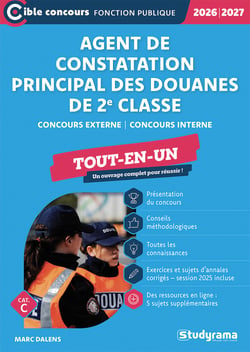 Agent de constatation principal des douanes de 2e classe - Tout-en-un (Catégorie C - Concours 2026-2027) : Concours externe - Concours interne (édition 2026/2027)