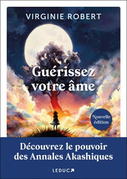 Guérissez votre âme : Découvrez le pouvoir des annales akashiques