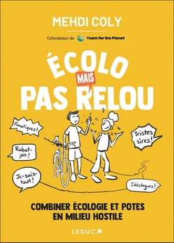 Écolo mais pas relou : Combiner écologie et potes en milieu hostile