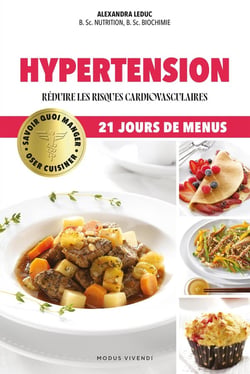 Hypertension : Réduire les risques cardiovasculaires - 21 jours de menus