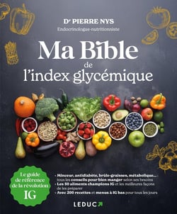 Ma bible de l'index glycémique : Le guide de référence de la révolution index glycémique