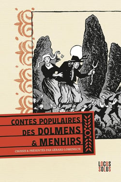 Contes populaires des dolmens & menhirs