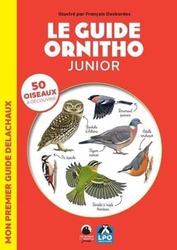 Le guide ornitho junior : Mon premier guide Delachaux