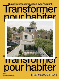 Transformer pour habiter : Quand l'architecture négocie avec l'existant