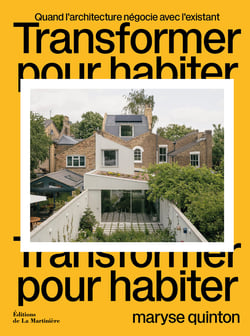 Transformer pour habiter : Quand l'architecture négocie avec l'existant