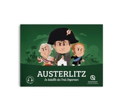 Austerlitz : La bataille des Trois Empereurs