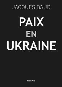 Paix pour l'Ukraine : Douze ans d'incompatibilité entre l'est et l'ouest