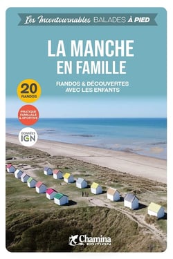 Les Incontournables balades à pied : La Manche en famille