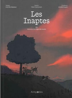 Les Inaptes Tome 1 : Bianca et la rage des excès