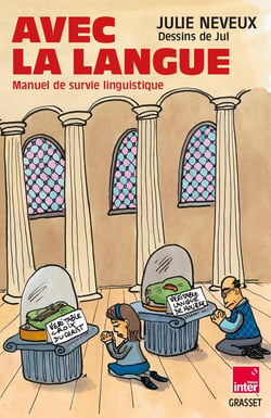 Avec la langue : Manuel de survie linguistique