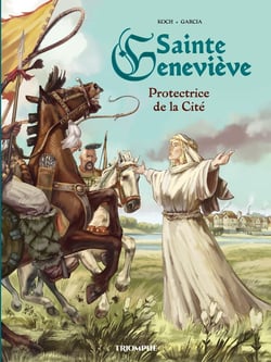 Saints et saintes de dieu : Sainte Geneviève Protectrice de la cité