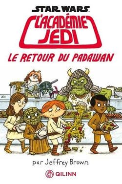 Star Wars - l'académie Jedi Tome 2 : Le retour du Padawan