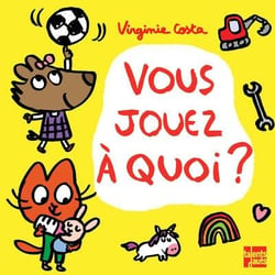 Vous jouez à quoi ?