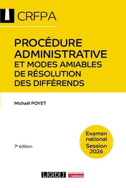 Procédure administrative et modes amiables de résolution des différends - CRFPA - Examen national Session 2026 : Cours et cas pratiques