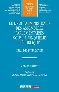 Le droit administratif des assemblées parlementaires sous la cinquième république
