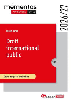 Droit international public : Cours intégral et synthétique (édition 2026/2027)
