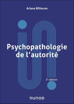 Psychopathologie de l'autorité (3e édition)