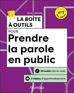 La boîte à outils : Pour prendre la parole en public (2e édition)