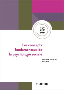 Les concepts fondamentaux de la psychologie sociale (6e édition)