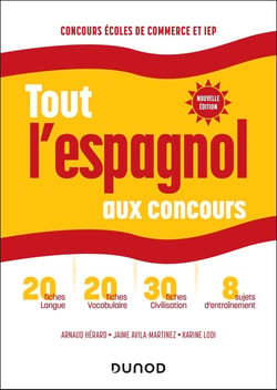 Tout l'espagnol aux concours - Concours écoles de commerce et IEP (6e édition)