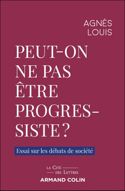 Peut-on ne pas être progressiste ? Essai sur les débats de société