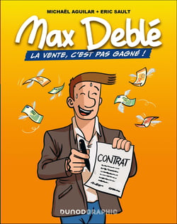 Max Deblé : La vente, c'est pas gagné !