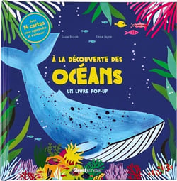 A la découverte des océans - Un livre pop-up